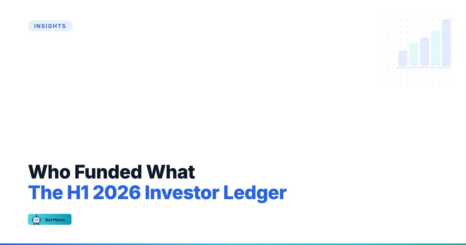 Who Funded What: The H1 2026 Investor Ledger