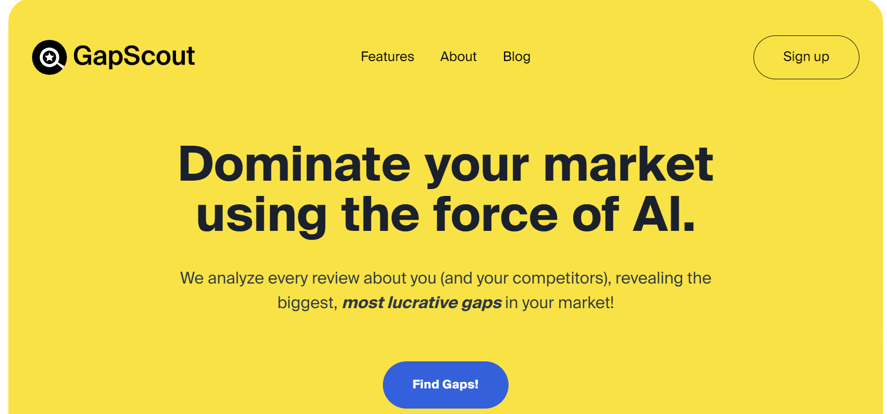 GapScout is an AI market research tool.