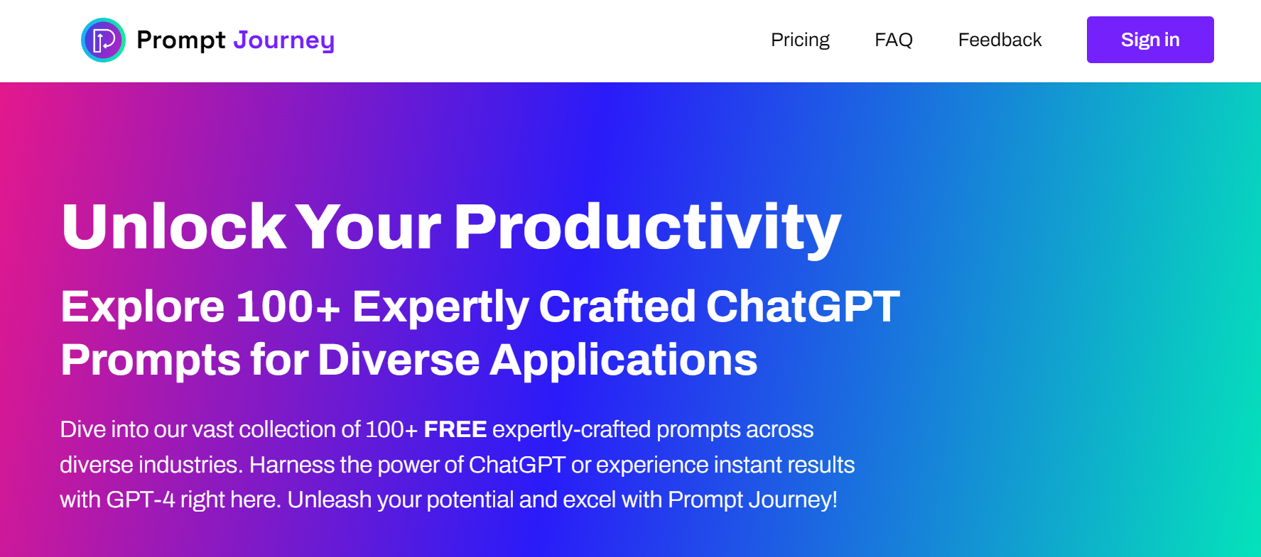 Prompt Journey offers an extensive collection of 100+ expertly crafted ChatGPT prompts.