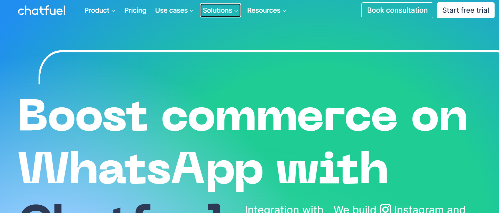 Chatfuel is an e-commerce tool for WhatsApp, Facebook, and Instagram.