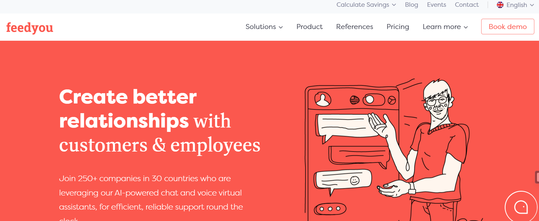 Feedyou is an AI conversational platform.