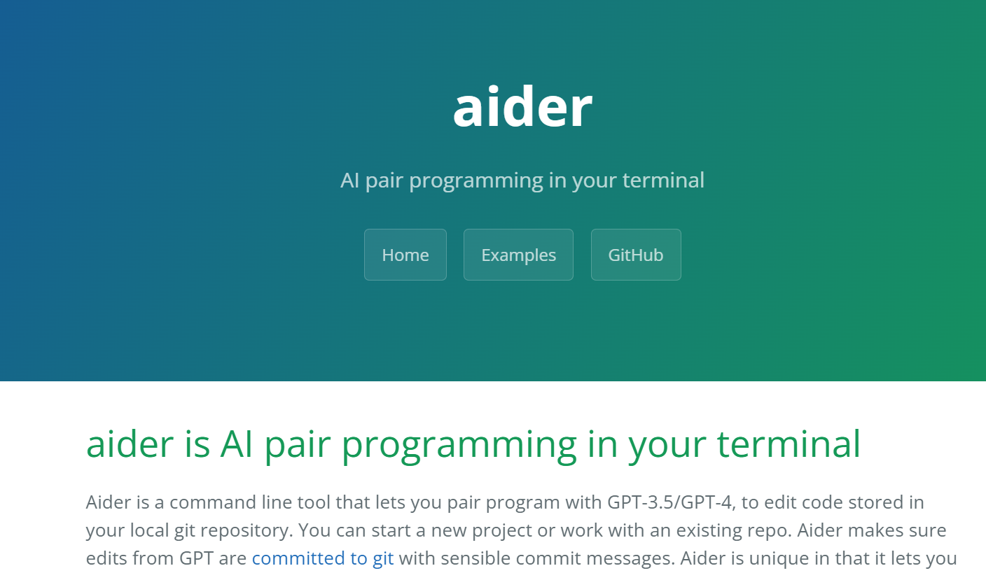 Aider is an AI pair programming companion for the terminal.
