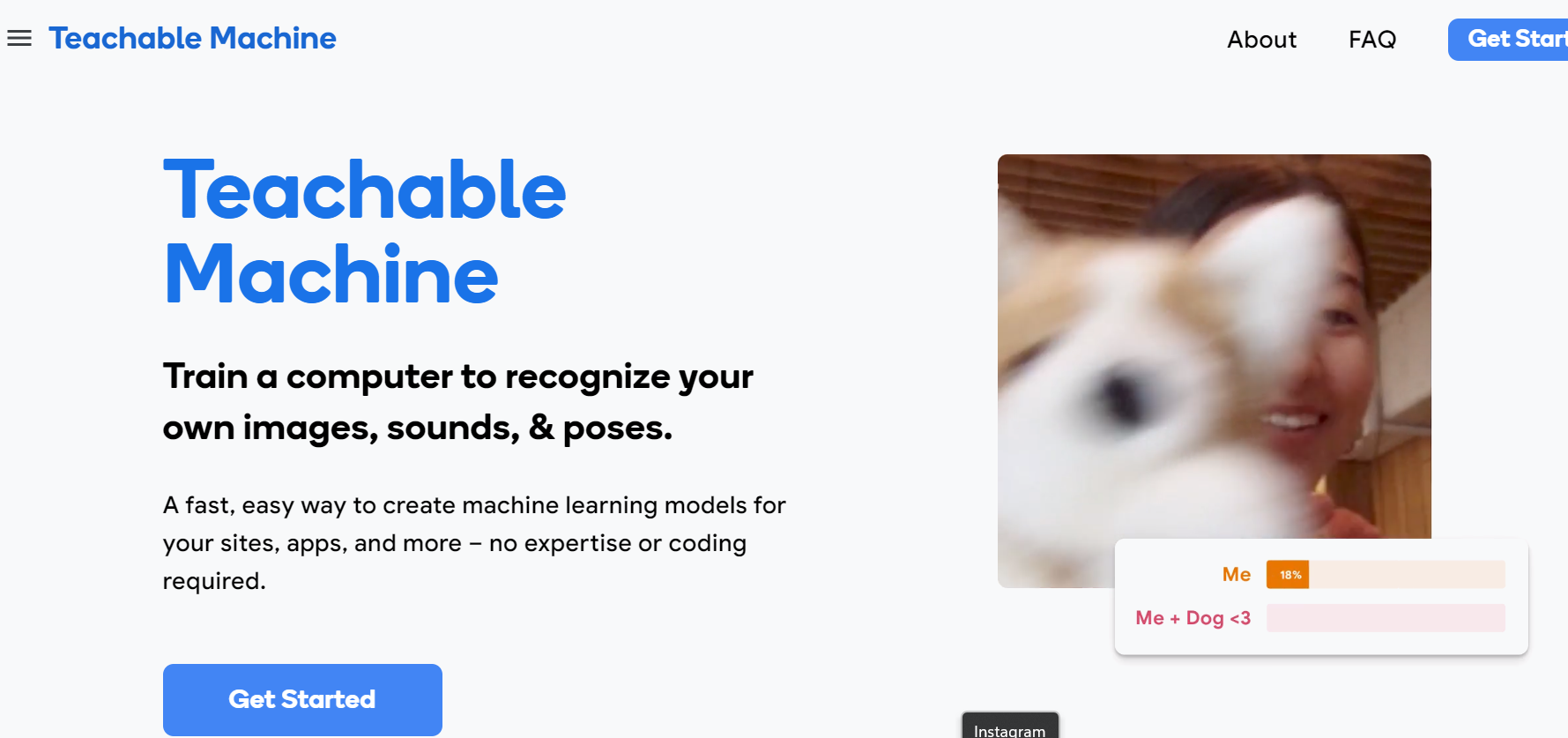 Teachable Machine is a platform that creates machine learning models.