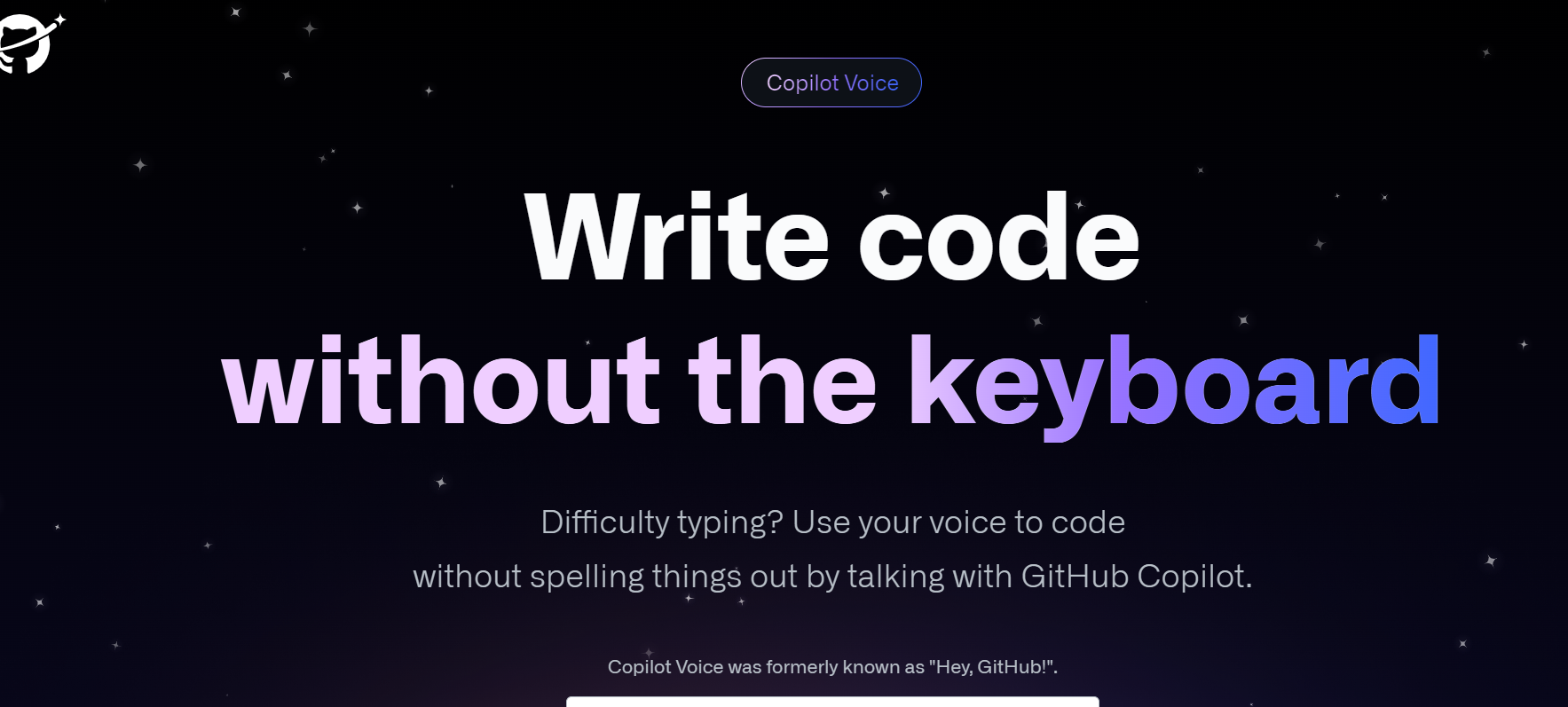 Copilot Voice is an AI tool that allows you to code.