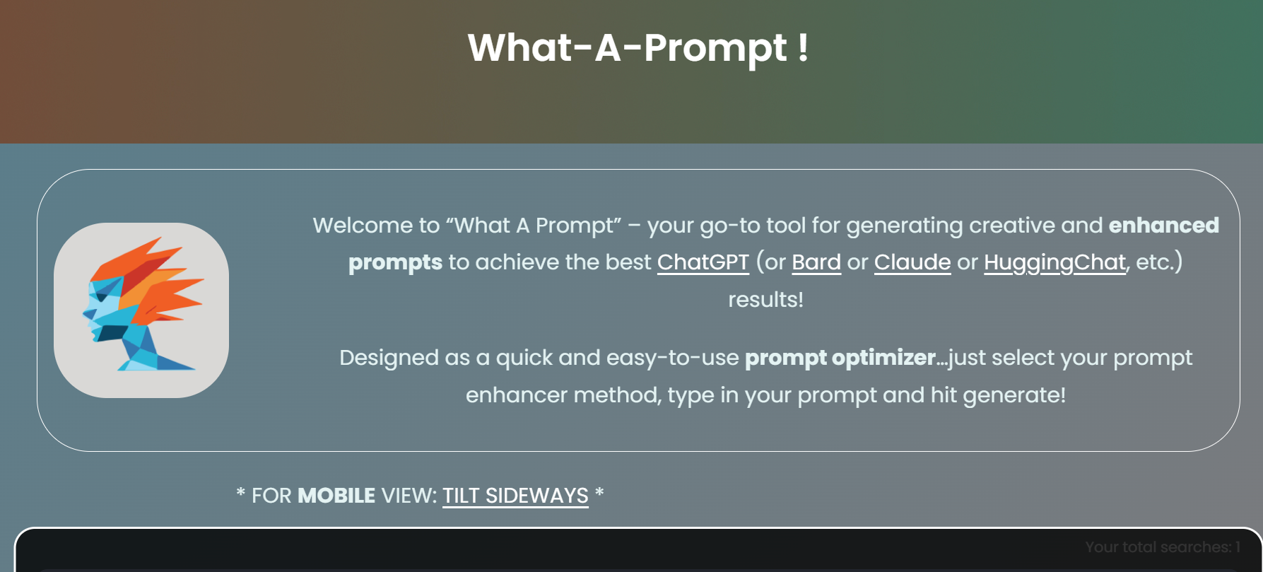 What-A-Prompt is an AI tool for optimizing prompts in ChatGPT, Bard, Claude, HuggingChat, and more.