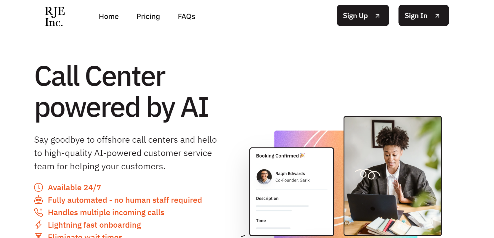 RJE Inc. is an AI platform for customer support with our AI-powered call center.