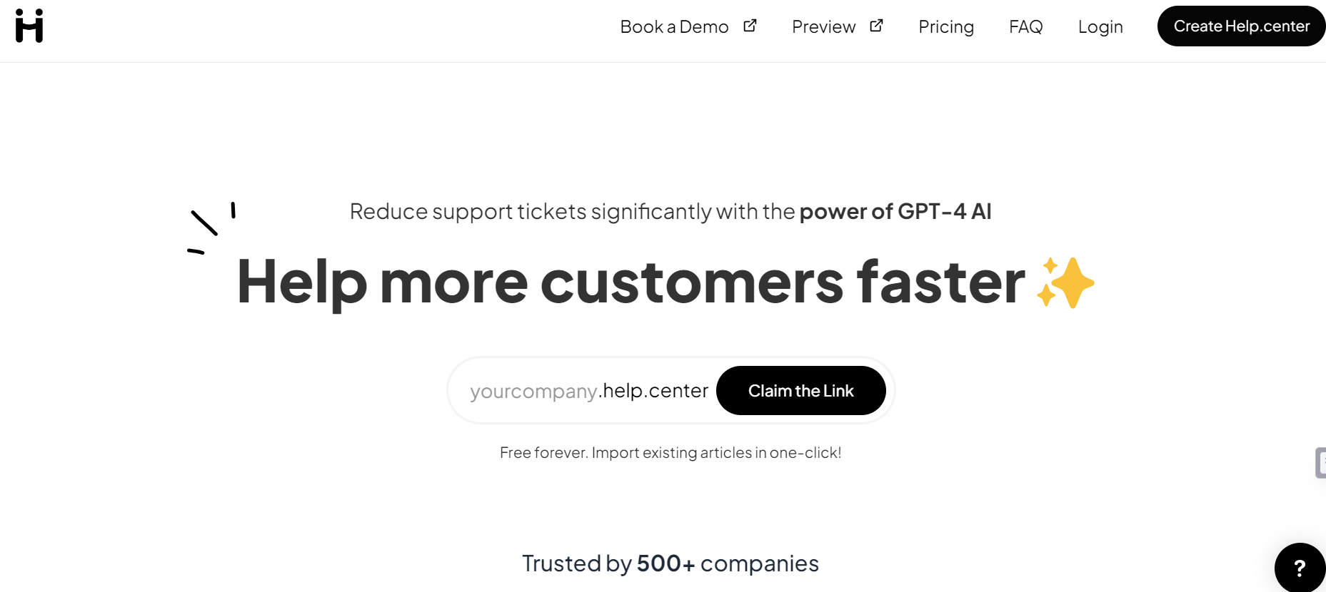 Help.center is an AI-powered platform designed to streamline customer support processes.