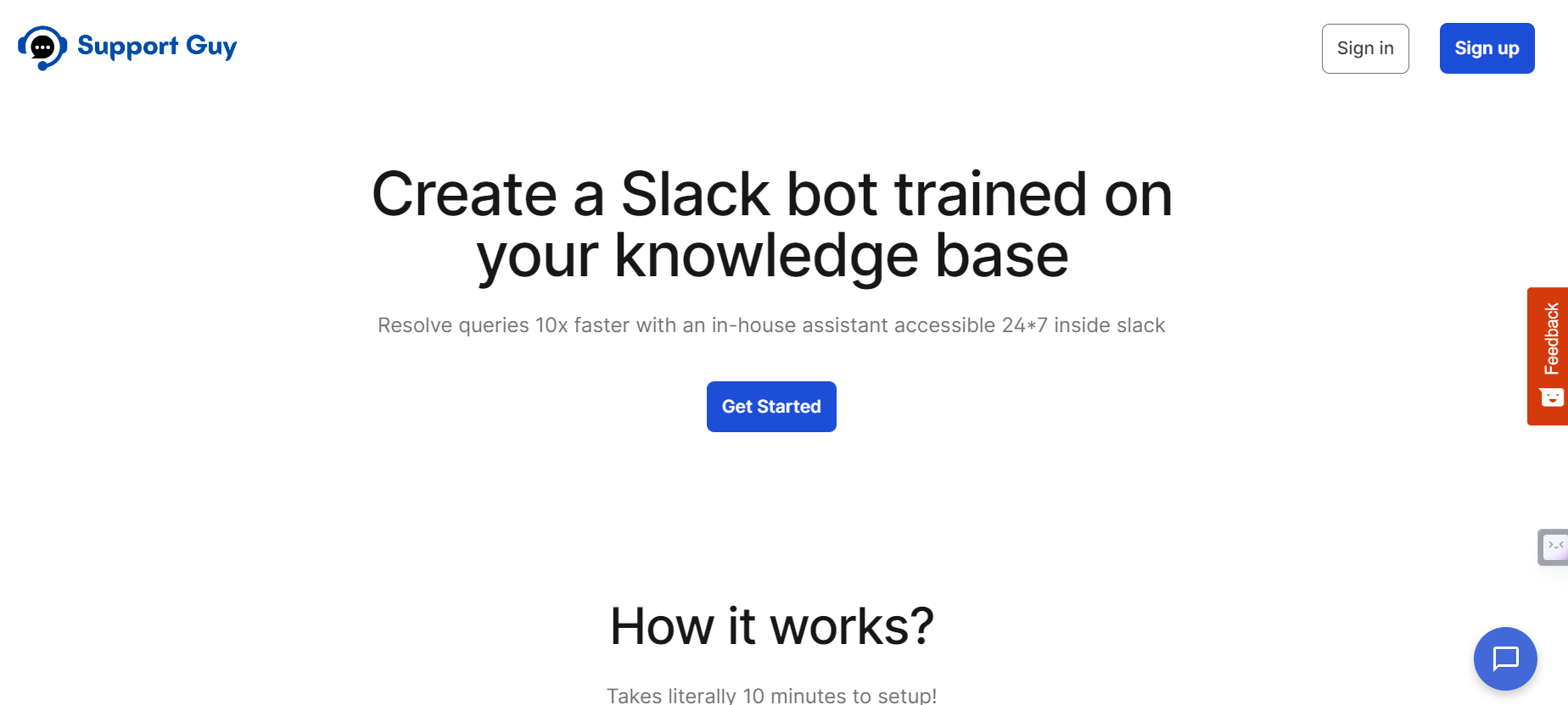 Support Guy is a Slack bot trained on your knowledge base for customer support.