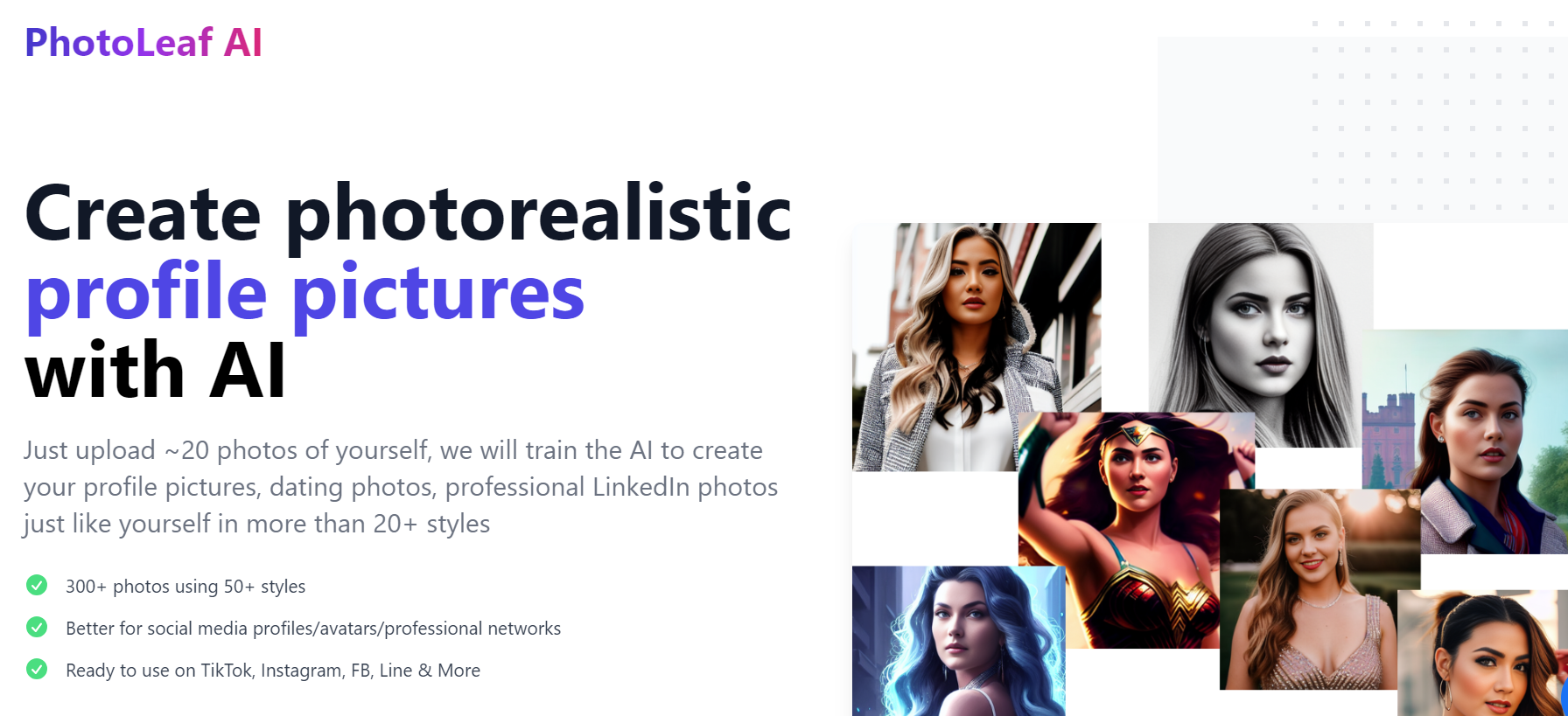 PhotoLeaf AI utilizes advanced AI technology to create photorealistic profile pictures from uploaded photos.