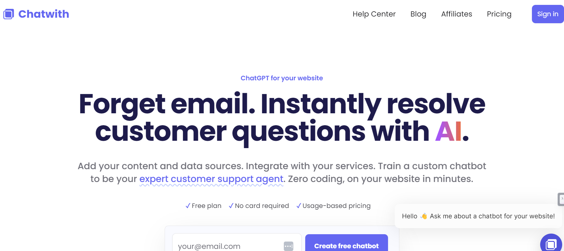 Chatwith is a platform that provides AI chatbots trained on your website.