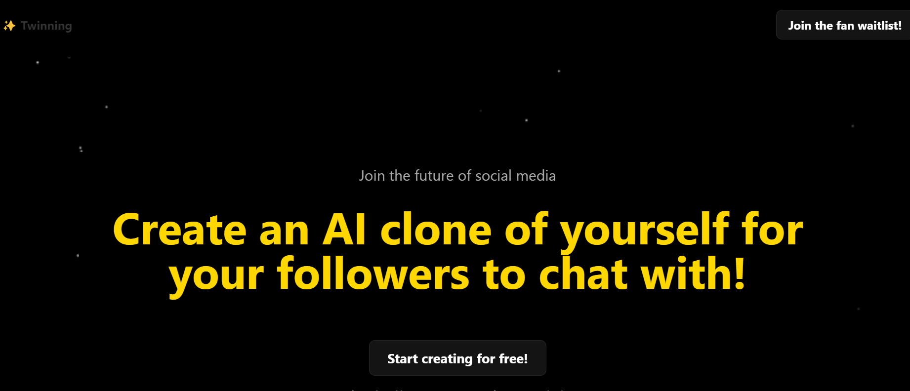 Twinning is a platform that allows you to create an AI clone of yourself
