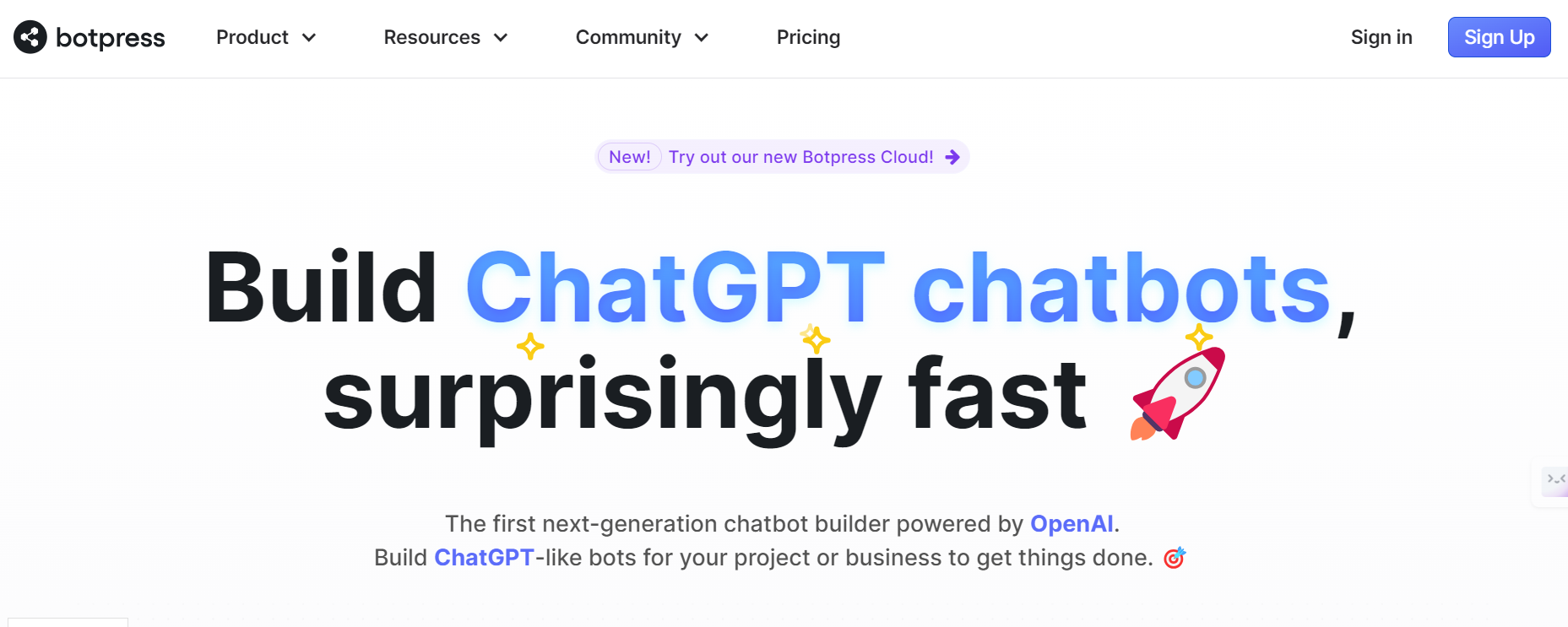 Botpress is an AI chatbot builder powered by OpenAI,