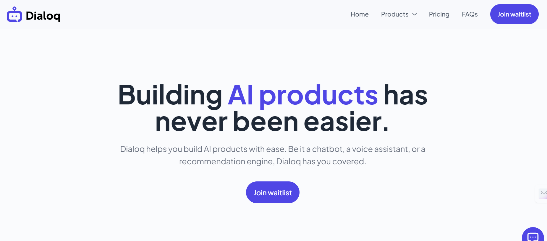 Dialoq is a platform for building AI chatbots, voice assistants, and recommendation engines.