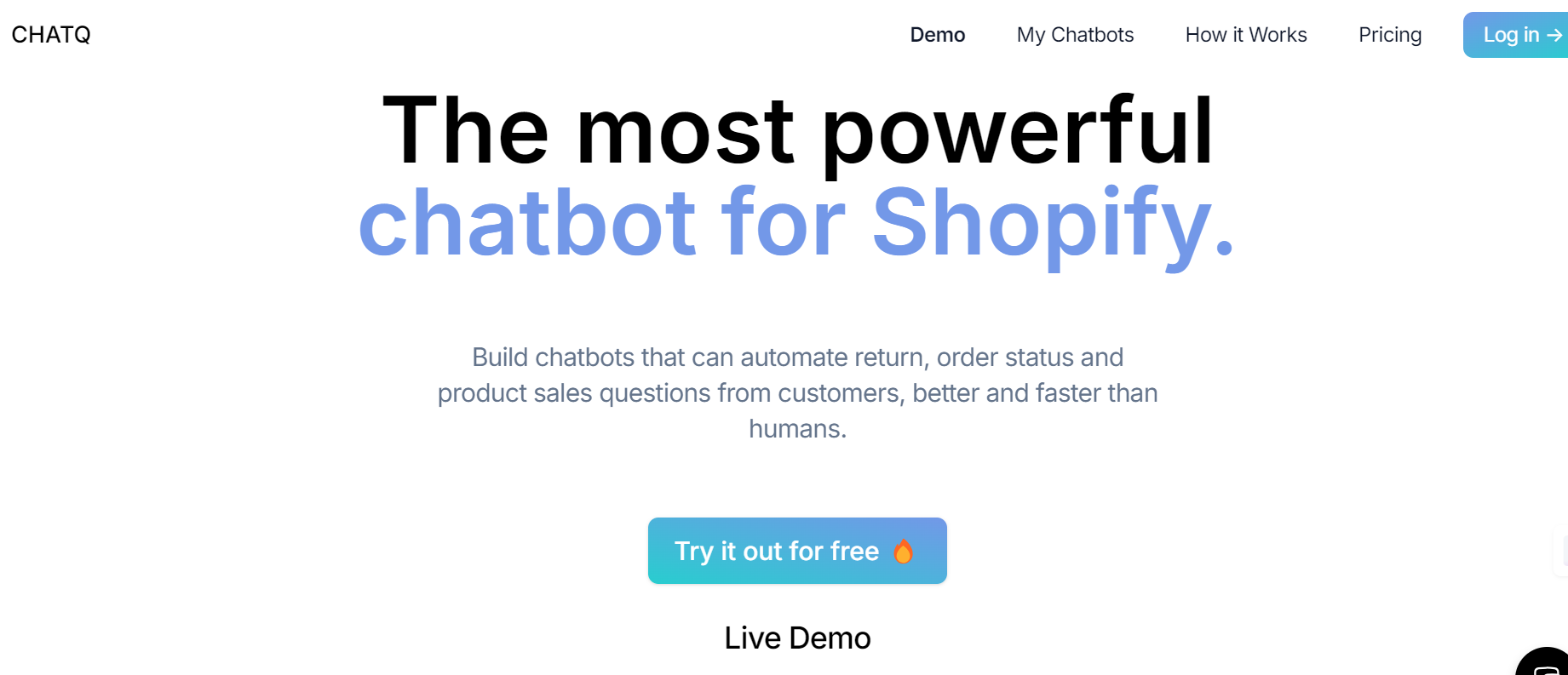 CHATQ is a platform for Shopify stores that creates AI chatbots