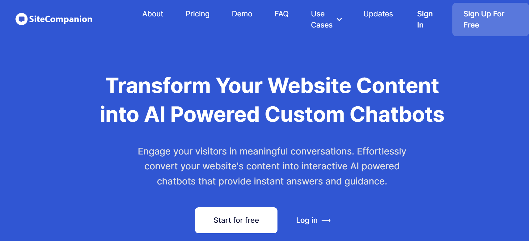 SiteCompanion AI is a tool designed to enhance website engagement by transforming website content into AI-powered chatbots.